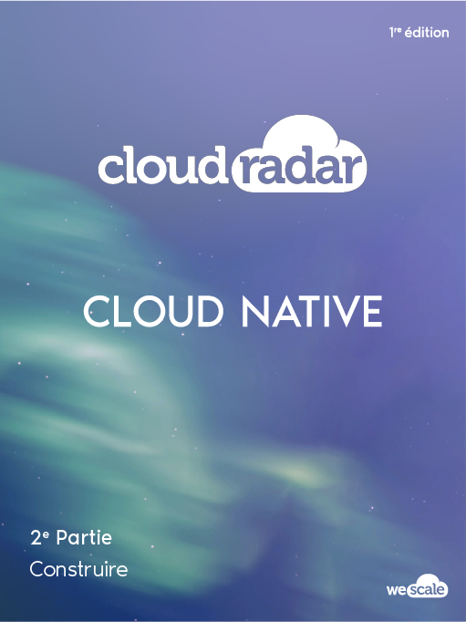 CloudRadar Cloud Native Partie 2