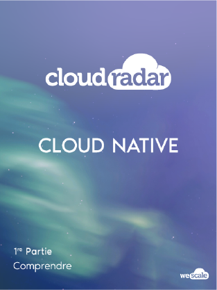 CloudRadar Cloud Native Partie 1